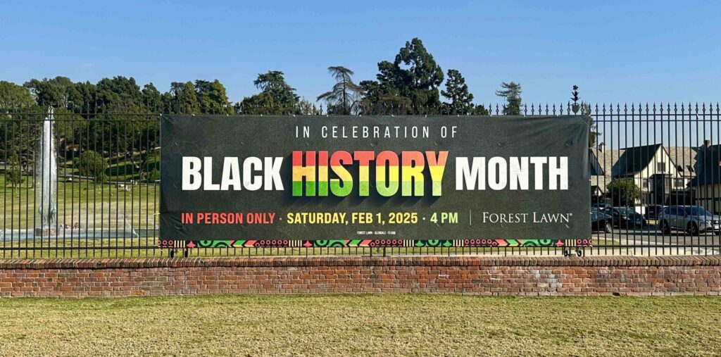 Bayer Cemetery Brokers: Black History Month Sign at Forest Lawn Glendale